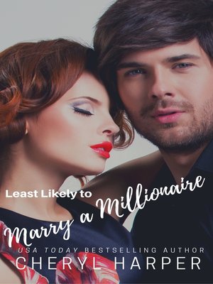 cover image of Least Likely to Marry a Millionaire